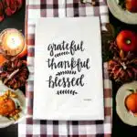 grateful thankful blessed kitchen tea towels