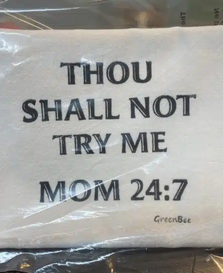 Thou Shalt Not Try Me Mom Tea Towel