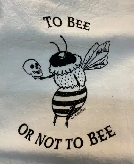 To Bee or Not To Bee Tea Towel