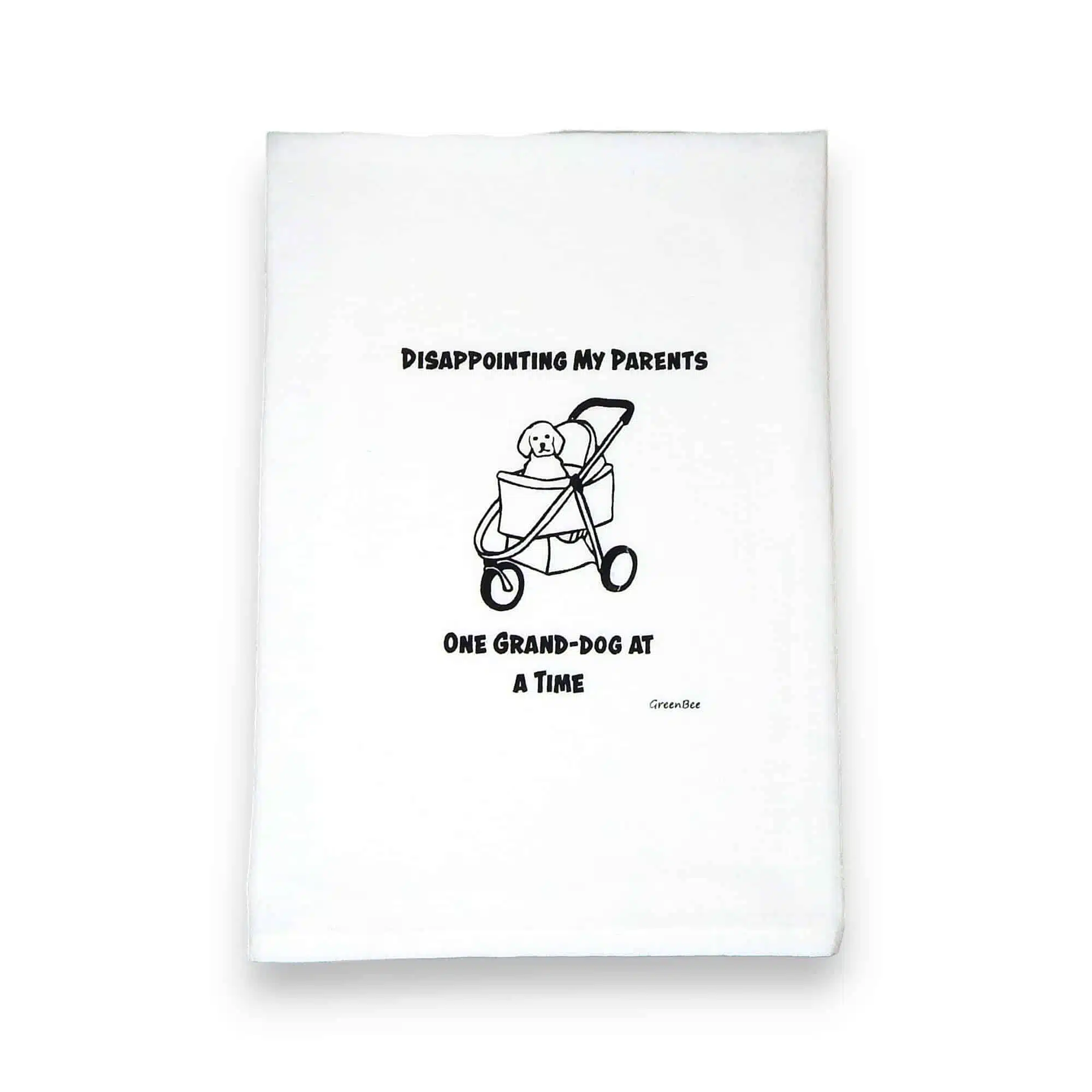 disappointing my parents one grand-dog at a time kitchen tea towel
